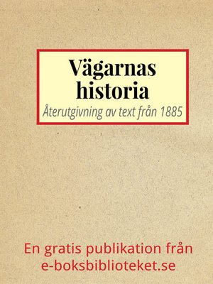 cover image of Vägarnas historia